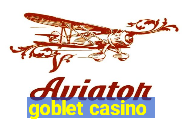 goblet casino